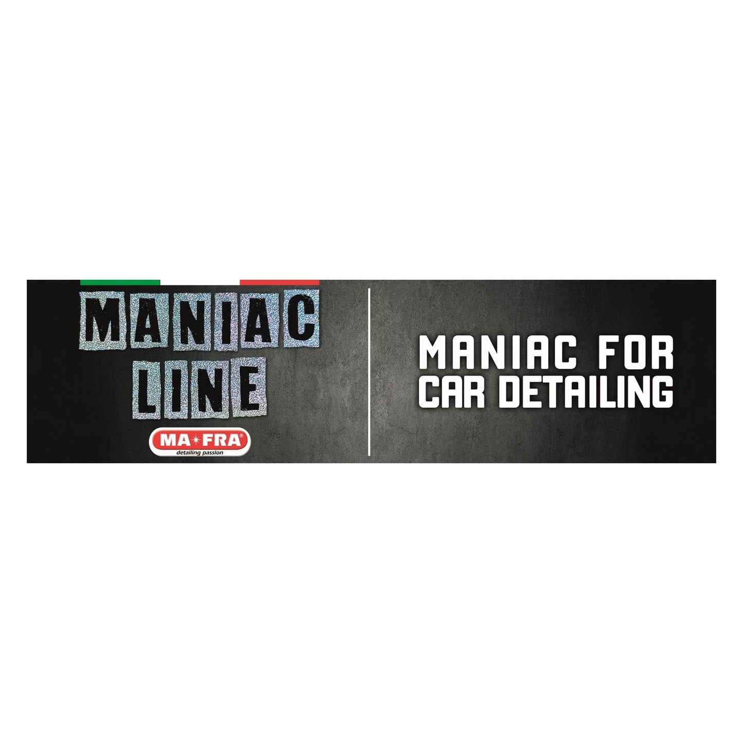 Maniac Line Banner for workshop. Detailing banner. Labocosmetica. Ma-Fra Ireland Cork
